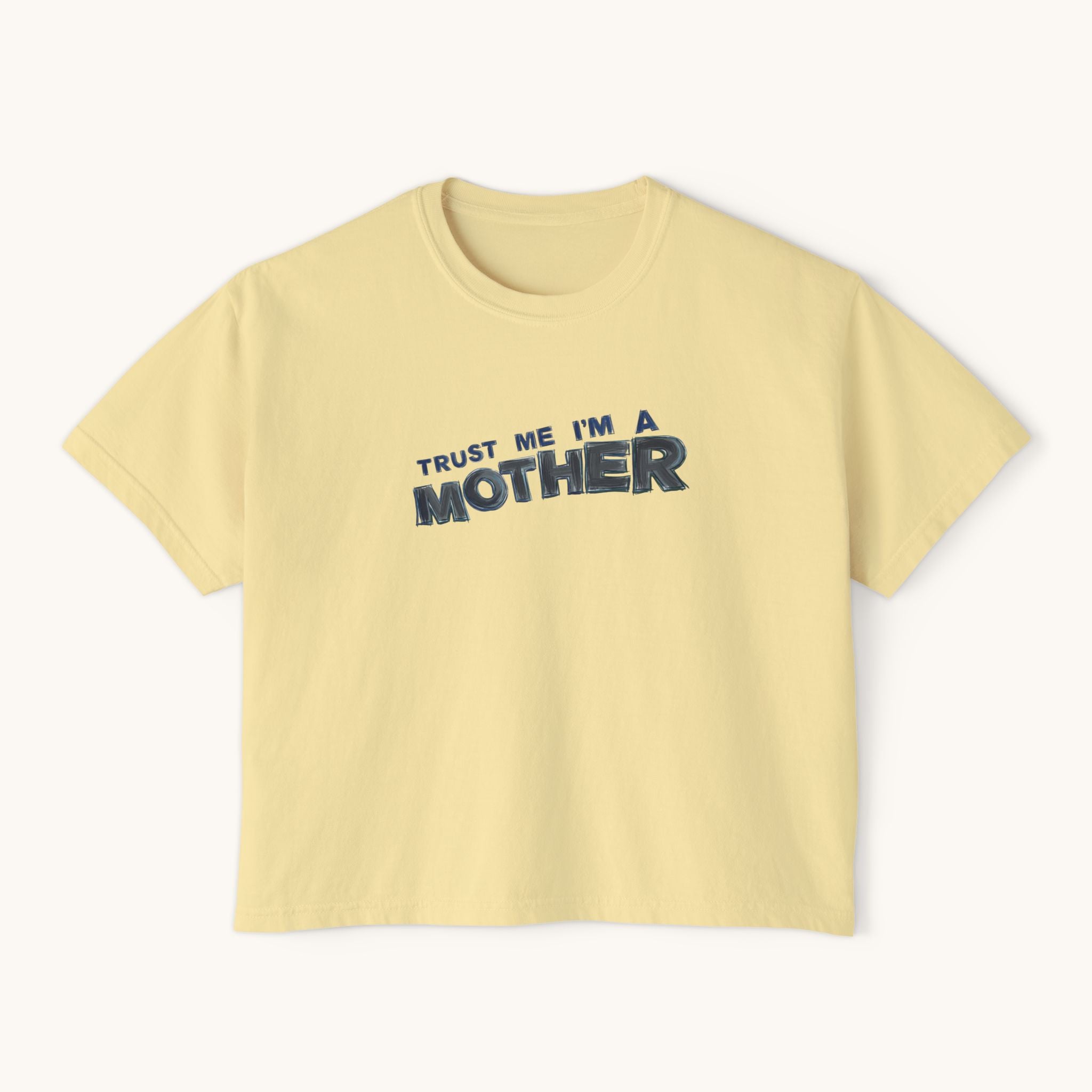 Trust Me I'm A Mother Boxy Tee | Funny Mom Graphic T-Shirt, Mother's Day Gift
