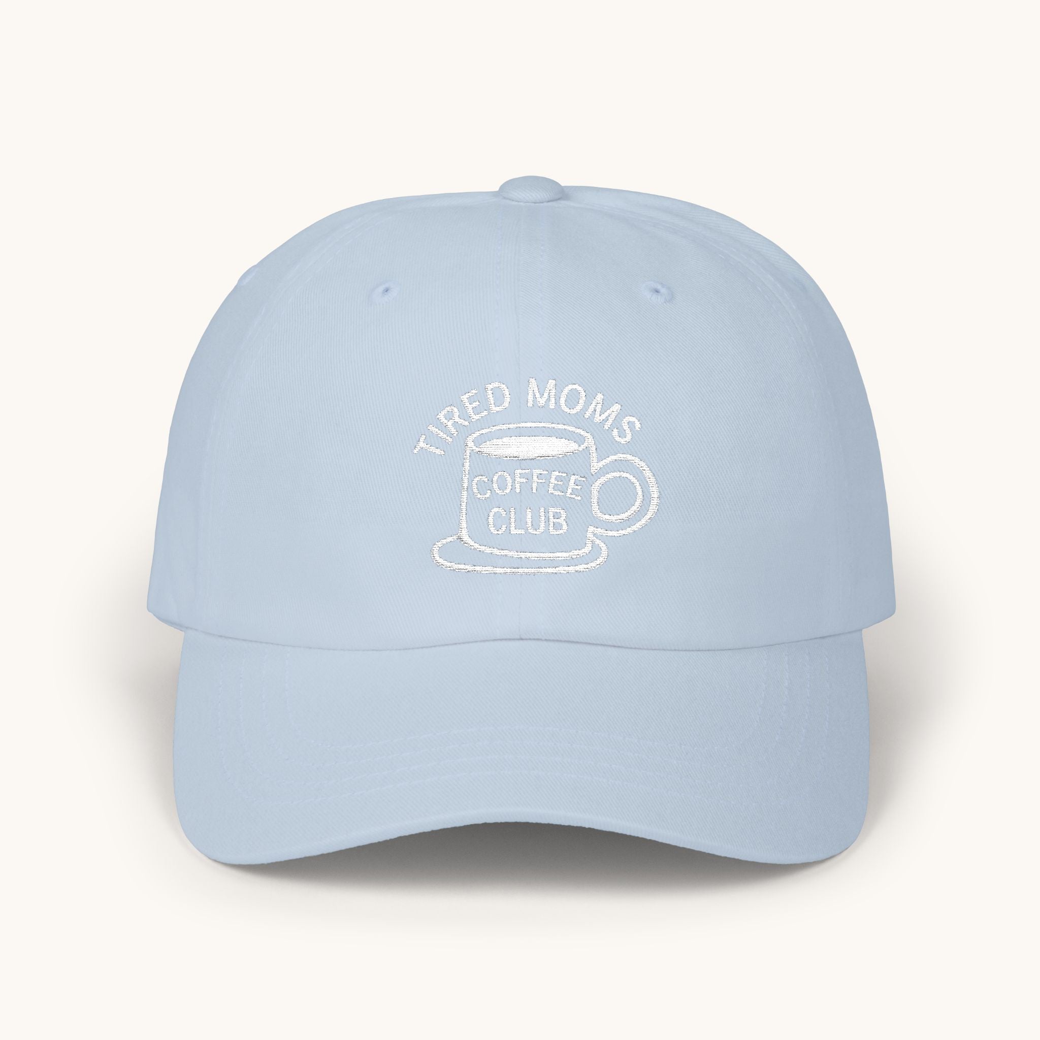 “Tired Moms Coffee Club” Embroidered Baseball Hat