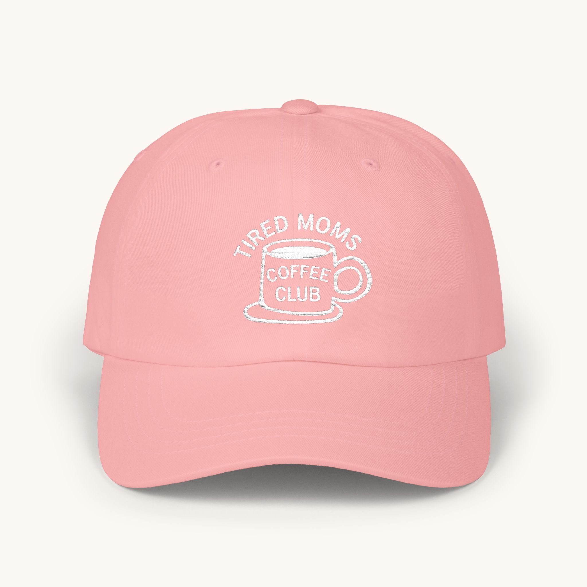 “Tired Moms Coffee Club” Embroidered Baseball Hat