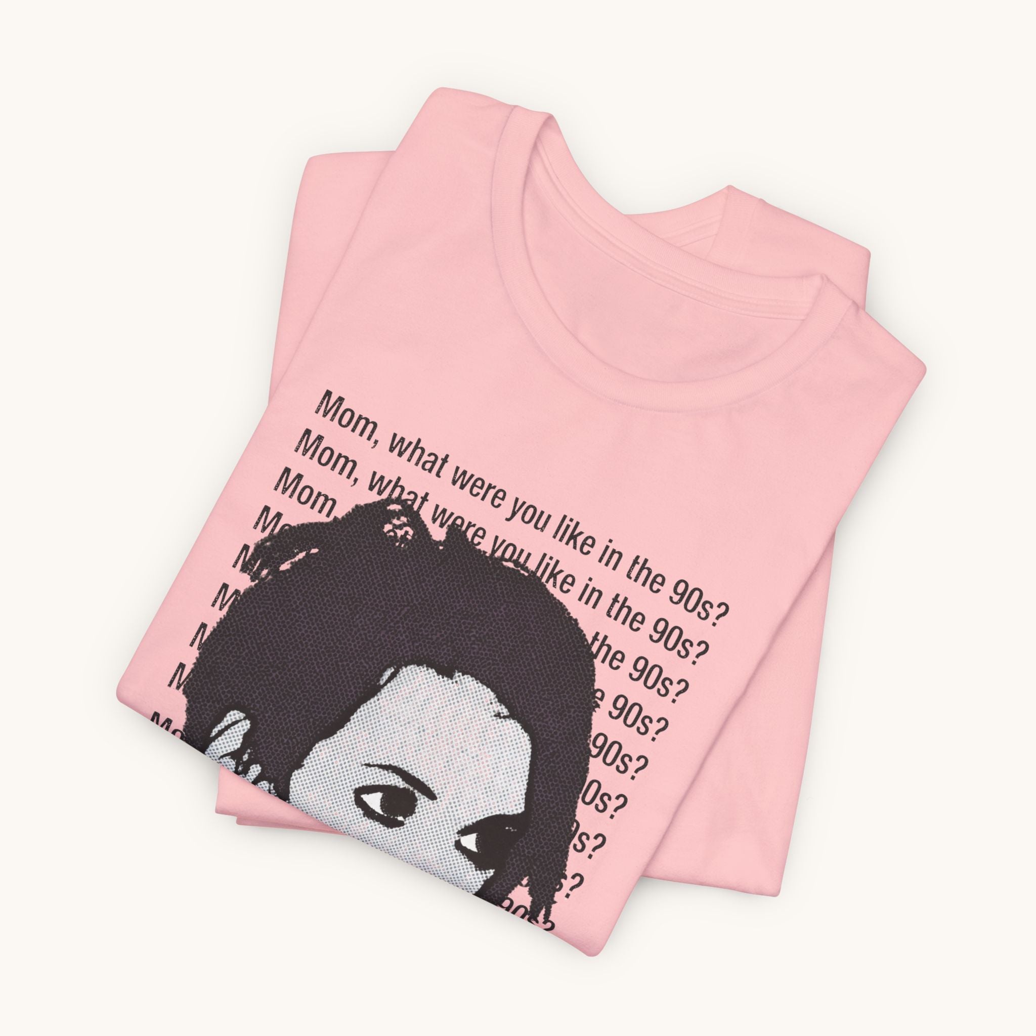 Pop Art Tee — "Mom, What Were You Like in the 90s"
