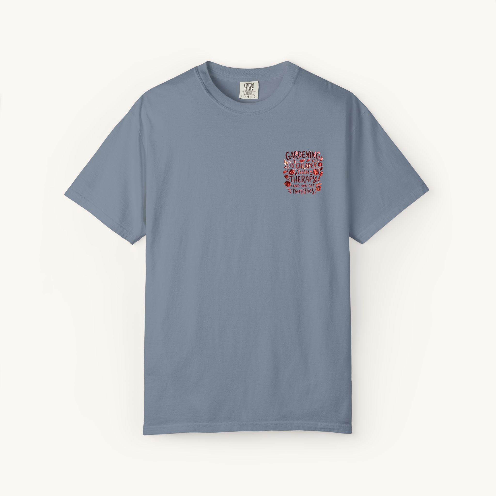 Gardening Is Cheaper Than Therapy Embroidered T-Shirt — Funny Gardening Quote