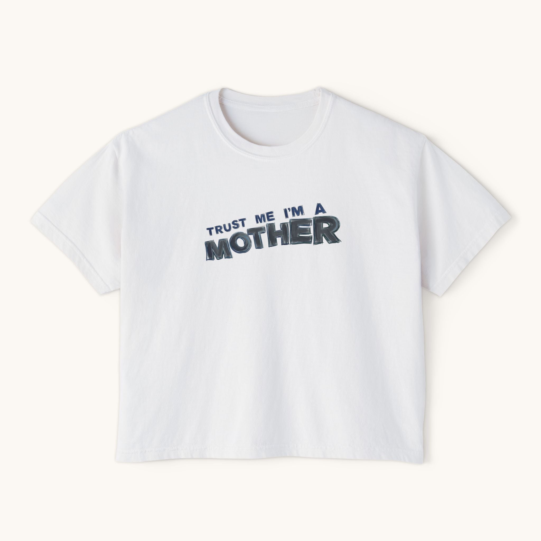 Trust Me I'm A Mother Boxy Tee | Funny Mom Graphic T-Shirt, Mother's Day Gift